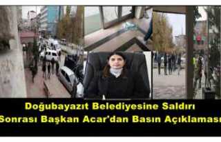 Doğubayazıt Belediyesine Saldırı Sonrası Acar'dan...