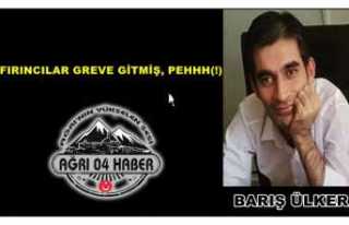 FIRINCILAR GREVE GİTMİŞ, PEHHH(!)