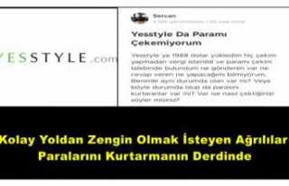 Ağrılılar Yesstyle de Mağdur Oldular