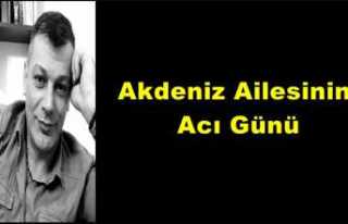 Akdeniz Ailesinin Acı Kaybı