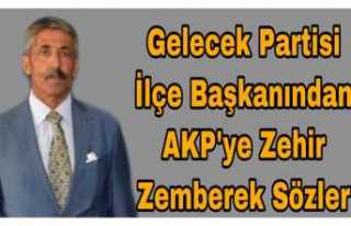 Patnos İlçe Başkanından Ak Partiye zehir zemberek...