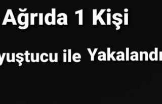 Ağrıda bir kişi üzerinde uyuşturucu ile yakalandı