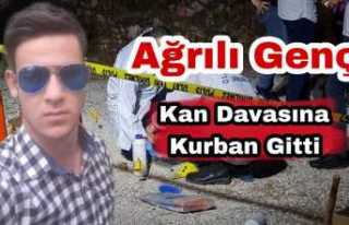 Ağrılı Genç Kan Davasına Kurban Gitmiş