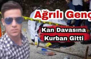 Ağrılı Genç Kan Davasına Kurban Gitmiş