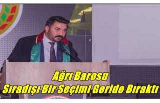 Ağrı Barosu Sıra Dışı Bir seçimi Geride Bıraktı