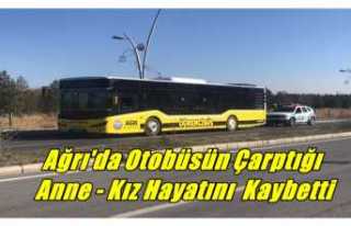 Ağrı'da Belediye Otobüsünün Çarptığı...
