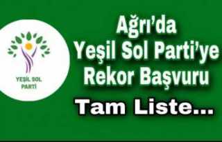 Ağrı da Yeşil Sol Partisi'ye Rekor Başvuru...