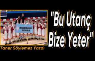 Bu Utanç Bize Yeter