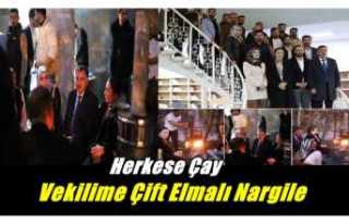 Herkese çay,vekilime çift elmalı nargile