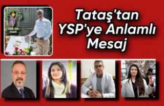 Mahmut Tataş'tan YSP'ye Anlamlı Mesaj