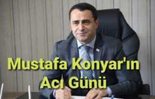 Mustafa Konyar'ın Acı Günü