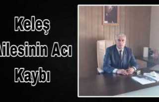 Orhan Keleş'in Acı Kaybı