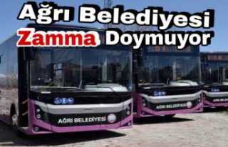 Ağrı Belediyesi Zamma Doymuyor