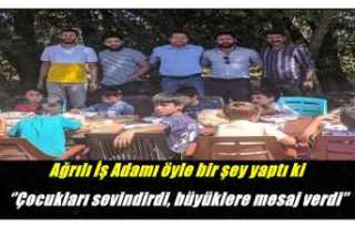 Ağrı'da bir İş Adamı öyle bir şey yaptı...