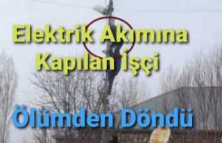 Ağrı da Elektrik Akımına Kapılan İşçi Ölümden...