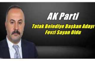 Ak Parti Tutak Belediye Başkan Adayı Fevzi Sayan...