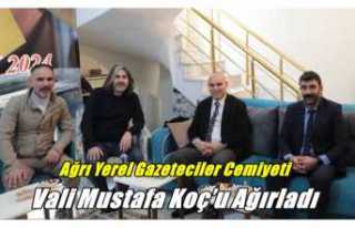 Ağrı Yerel Gazeteciler Cemiyeti Vali Mustafa Koç’u...