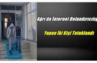 Ağrı’da İnternet Dolandırıcılığı Yapan...