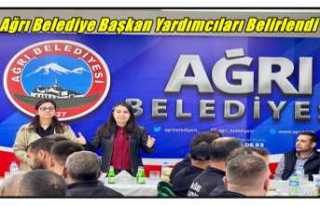 Ağrı Belediye Başkan Yardımcıları Belirlendi