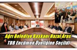 Ağrı Belediye Başkanı Hazal Aras TBB Meclis Üyeliğine...