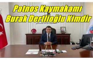 Patnos Kaymakamı Burak Dertlioğlu Kimdir