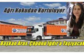 Ağrı Kokudan Kurtuluyor,Başkan Aras, Çöplerini...