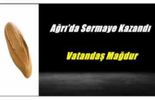Ağrı’da Sermaye Kazandı Vatandaş  Mağlup