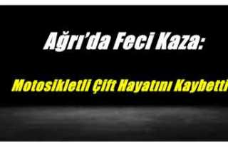 Ağrı'da Yaşanan Motosiklet Kazasında Ölenlerin...