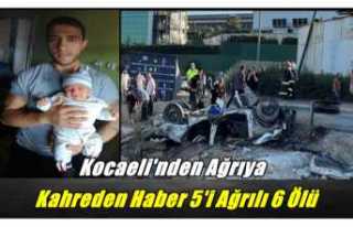 Kocaeli'nden Ağrı'ya Kahreden Haber 5'i...
