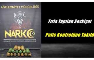 Tırla Yapılan Ulusla Arası Sevkiyat Ağrı Polisine...