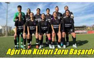 Ağrı'nın Kızları Zoru Başardı