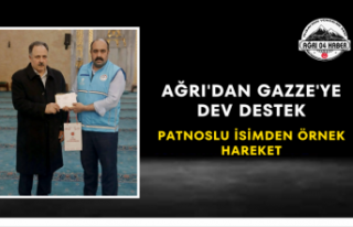 Ağrı'dan Gazze'ye Dev Destek Patnoslu...