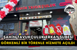 Şahin Tavukçuluk Erkay Şubesi Görkemli Bir Törenle...