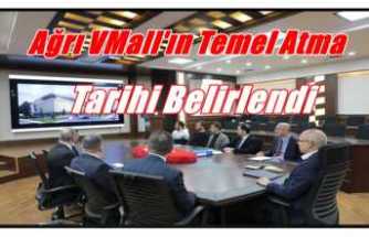 Ağrı Valiliği AVM 'nin Temel Atma Tarihini Açıkladı