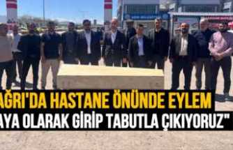 Ağrı Eğitim Araştırma Hastanesi Önünde Tabutlu Eylem