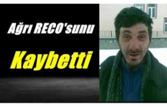 Ağrı'nın Reco'su Hayatını Kaybetti
