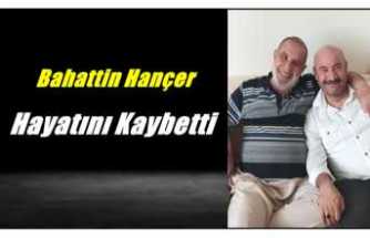Hayatını KaybettiHayatını Kaybetti