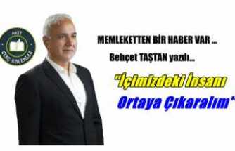 İçimizdeki İnsanı Ortaya Çıkaralım