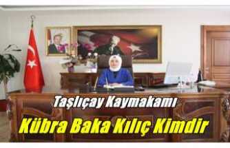 Taşlıçay Kaymakamı Kübra Baka Kılıç Kimdir