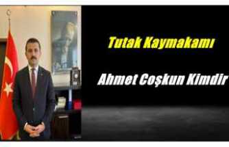 Tutak Kaymakamı Ahmet Coşkun Kimdir
