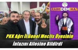 PKK Ağrı İl Genel Meclis Üyesini Öldürdüğünü Ailesine Bildirdi