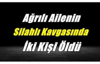 Ağrılı Amca Yeğen Kavgasında 2 Kişi Öldü 1 Kişi Yaralandı