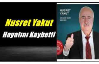 Nusret Yakut Hayatını Kaybetti