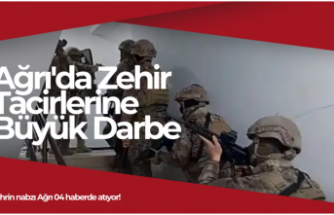 Ağrı'da Zehir Tacirlerine Büyük Darbe