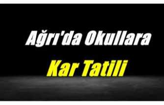 Ağrı Valiliği Okulların Tatil Edildiğini Duyurdu