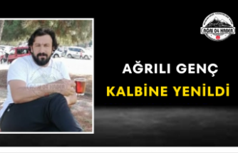 Ağrılı Genç Kalbine Yenildi