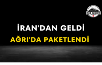 İran'dan Geldi Ağrı’da Paketlendi