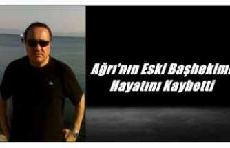 Ağrı'nın Eski Başhekimi Hayatını Kaybetti