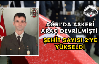Ağrı’da Askeri Araç Devrilmişti Şehit Sayısı 2’ye Yükseldi