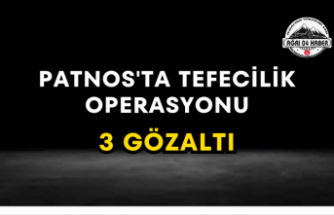 Patnos'ta Tefecilik Operasyonu 3 Gözaltı